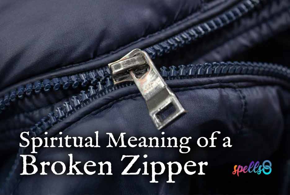 Broken-Zipper-Spiritual-Meaning