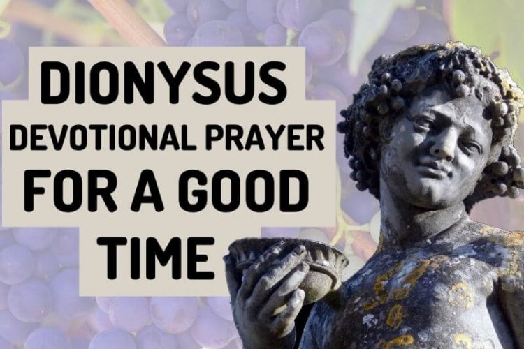 Dionysus-Devotional-Prayer-for-a-Good-Time-1-750x500